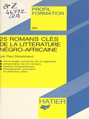 cover image of 25 romans clés de la littérature négro-africaine